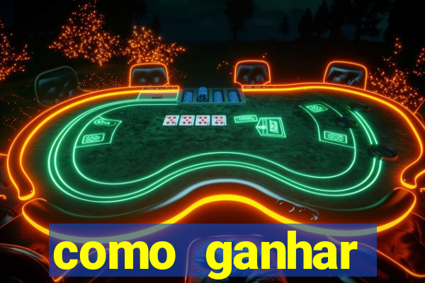 como ganhar dinheiro nos slots